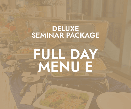 Deluxe Full Day Seminar Package E @ $30 ($32.70 w/GST) min 25pax
