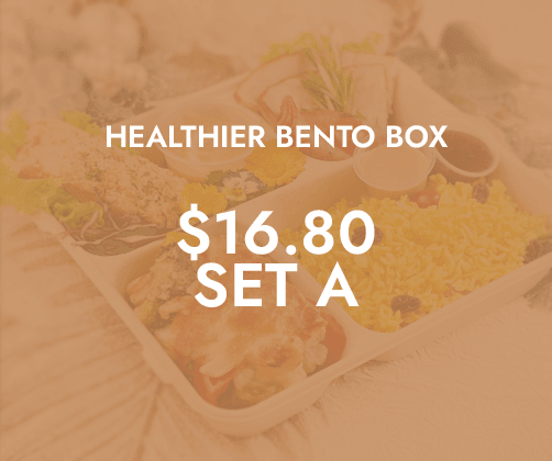 Healthier Lunch Bento Sets A $16.80 ($18.31 w/ GST) For Min 15/pax