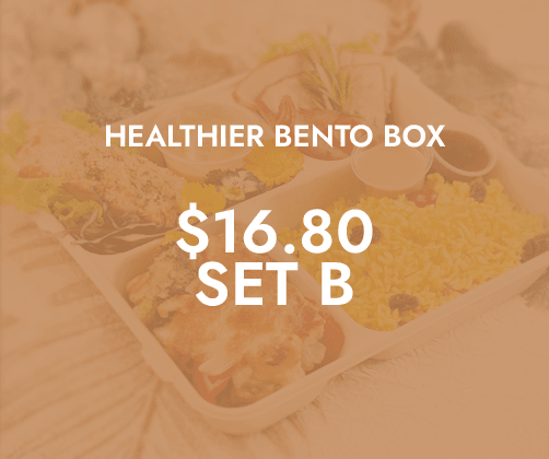 Healthier Lunch Bento Sets B $16.80 ($18.14 w/ GST) For Min 15/pax