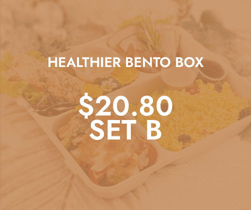 Healthier Lunch Bento Sets B $20.80 ($22.46 w/ GST) For Min 10/pax