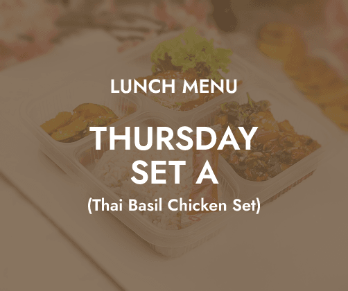 Lunch - Thursday Set A $6.80/ pax ($7.41 w/ GST) Min 30 pax