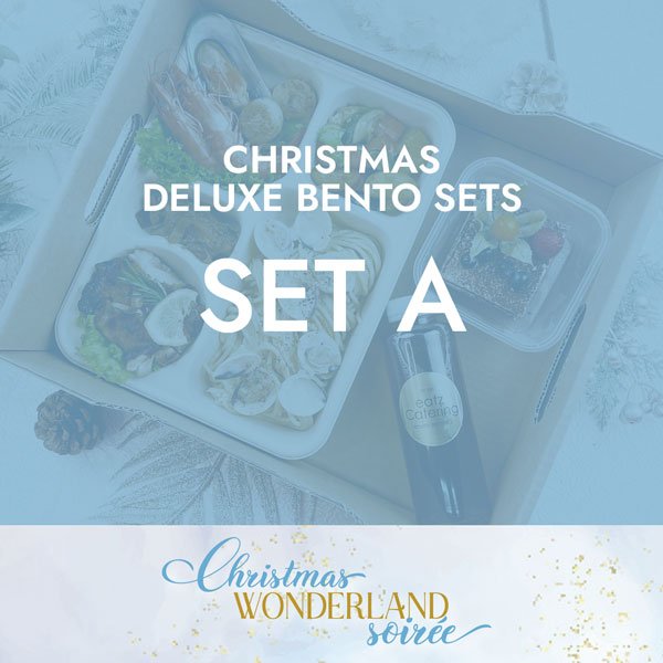 Christmas Deluxe Bento Set A $23.80/pax ($25.70 w/ GST) Min 20 pax