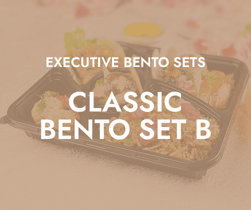 Classic Bento Set B $8.80/pax ($9.59 w/ GST) For Min 30 pax