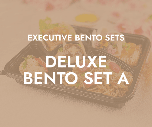 Deluxe Bento Set A $11.80/pax ($12.86 w/ GST) For Min 25 pax