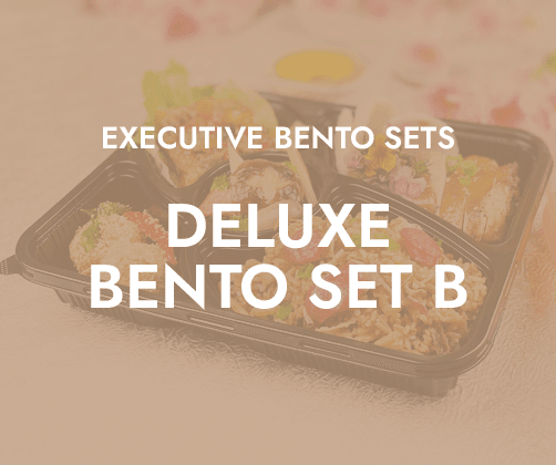 Deluxe Bento Set B $11.80/pax ($12.86 w/ GST) For Min 25 pax