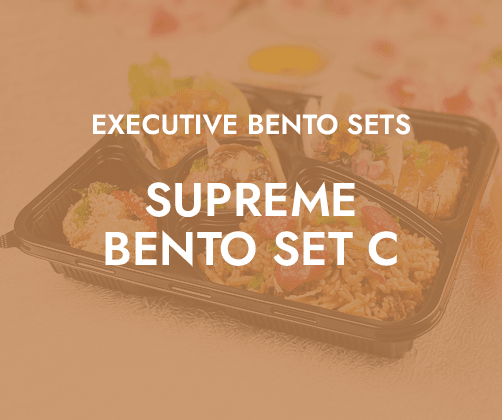 Supreme Bento Set C $16.80/pax ($18.31 w/ GST) For Min 15 pax