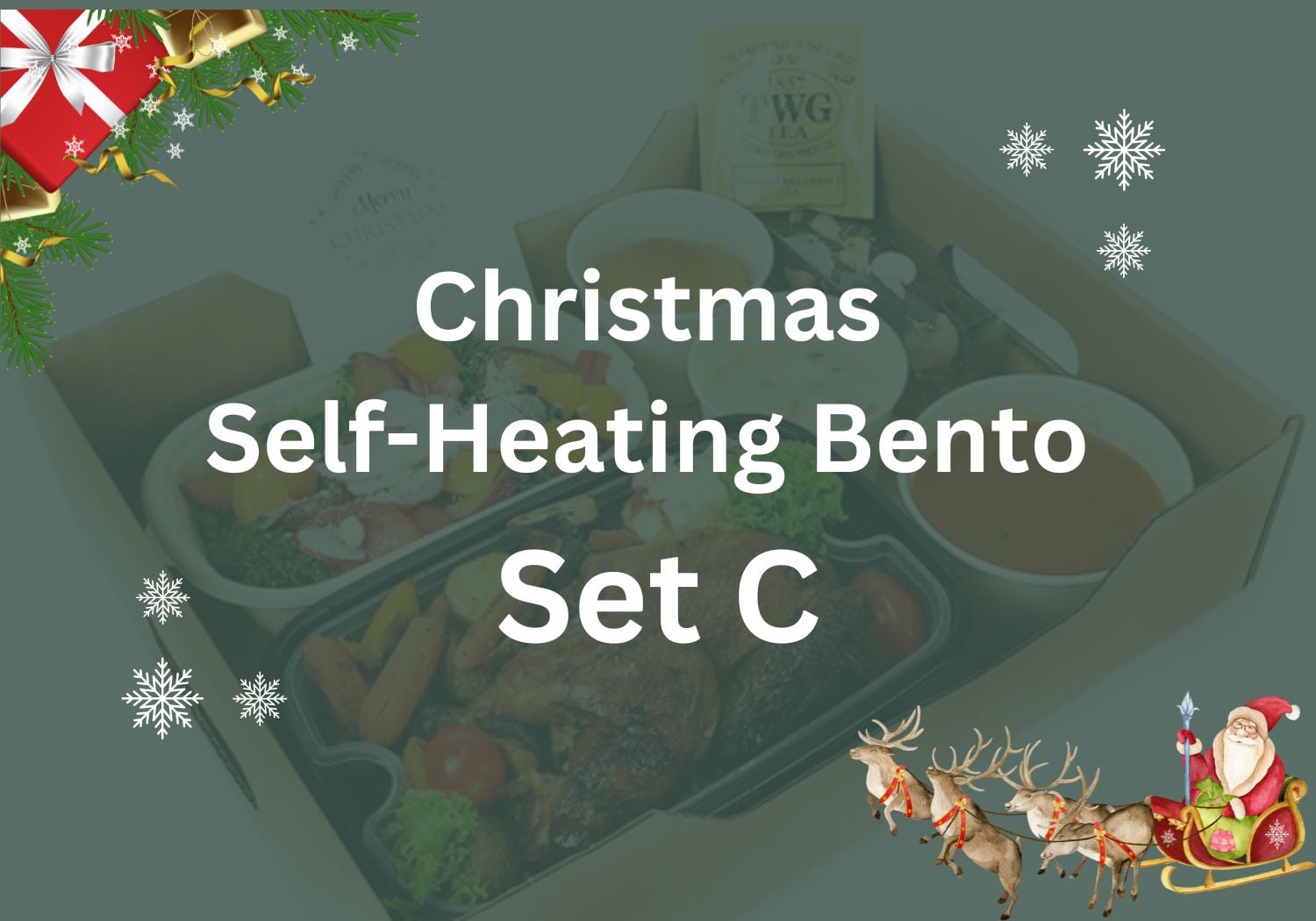 Christmas Self Heating Bento Set C $27.80/pax ($30.30 w/ GST) Min 15 pax