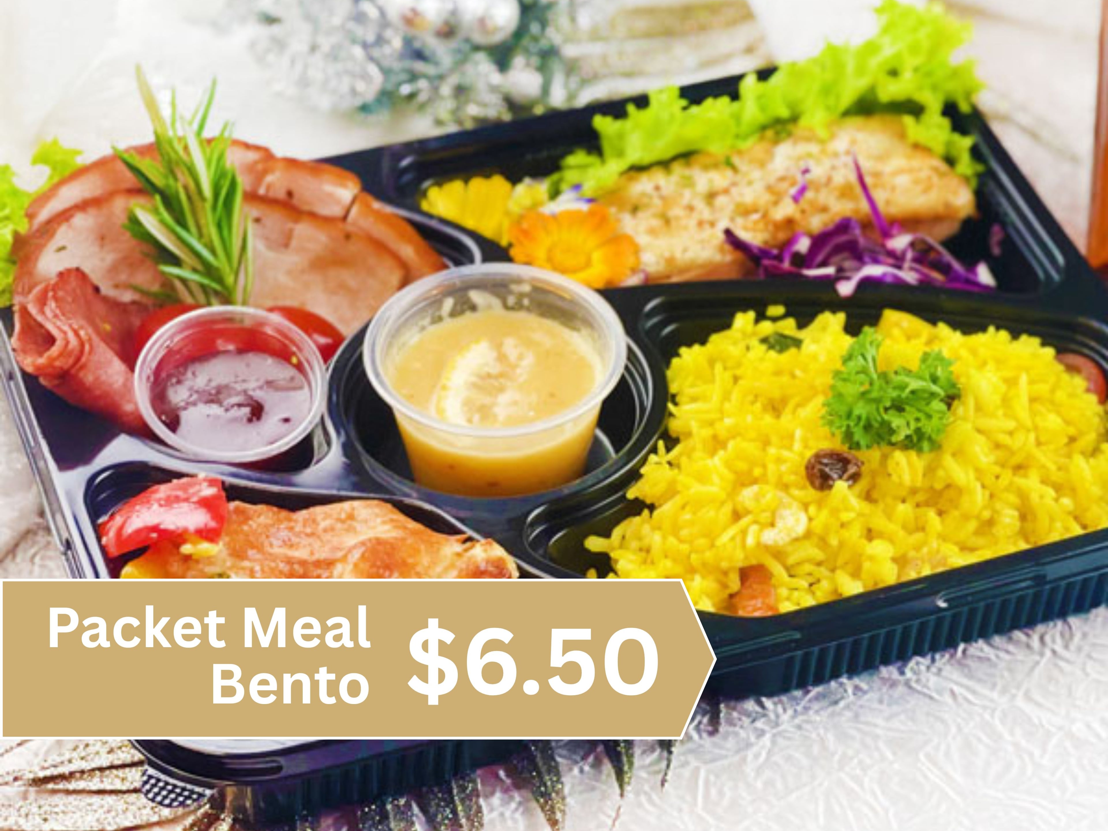 Packet Meals & Bento Sets $6.50/pax ($7.08 w/ GST) Min 40pax