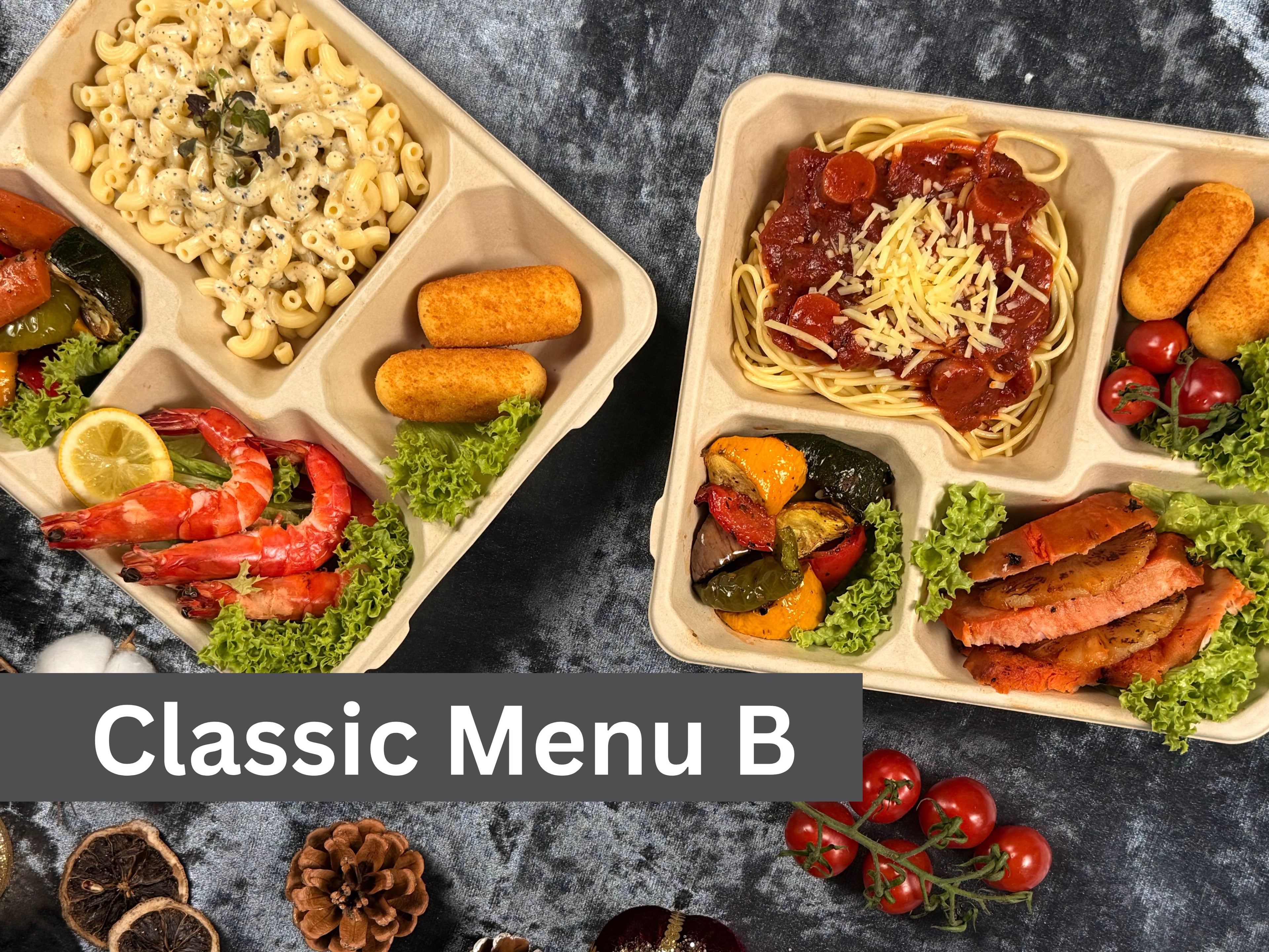 Christmas Bento Classic Menu B $10.80/pax ($11.77 w/ GST) Min 50 pax