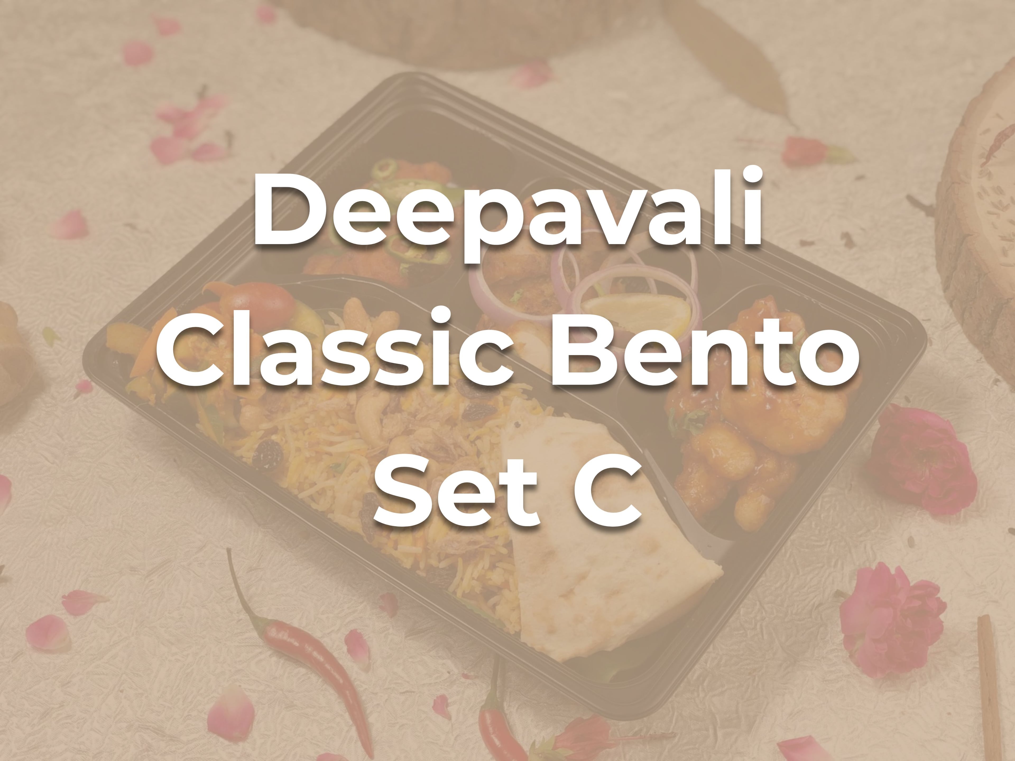 Deepavali Classic Bento Set C $8.90/pax ($9.70 w/ GST) For Min 30 pax