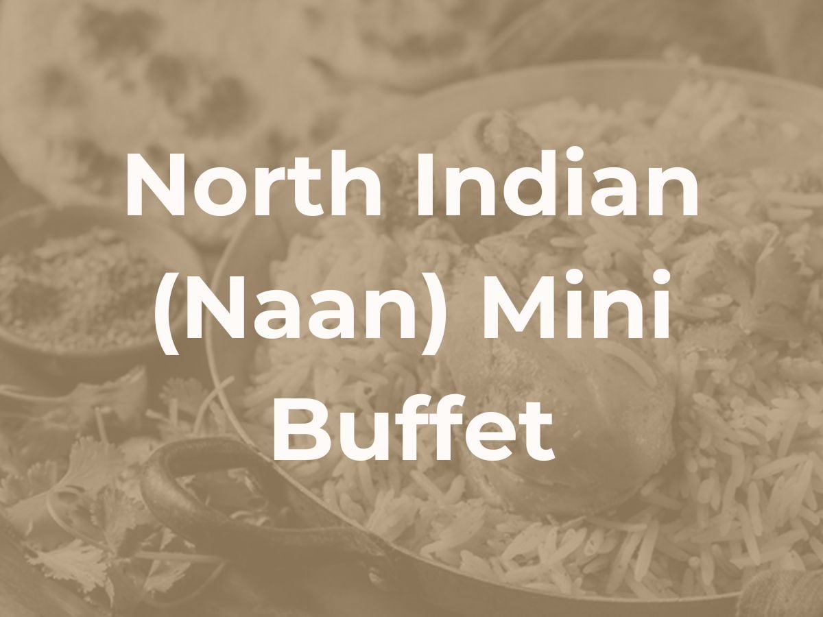 Deepavali North Indian (Naan) Mini Buffet $238/set ($257.04 with GST) for 10-12pax