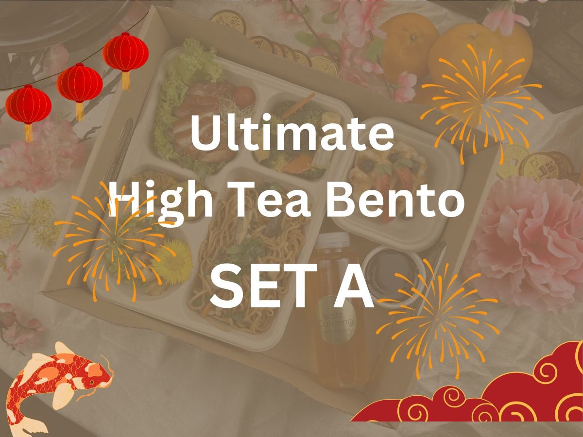 CNY 2025 - Ultimate High Tea Bento Set A $23.80/ ($25.94 w/GST) Set Min 15pax