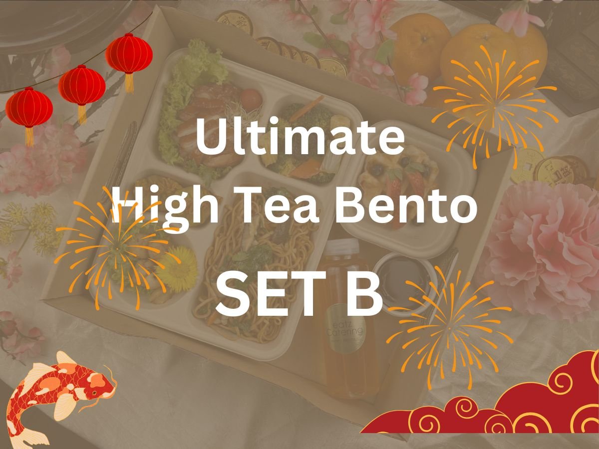 CNY 2025 - Ultimate High Tea Bento Set B $23.80/ ($25.94 w/GST) Set Min 15pax