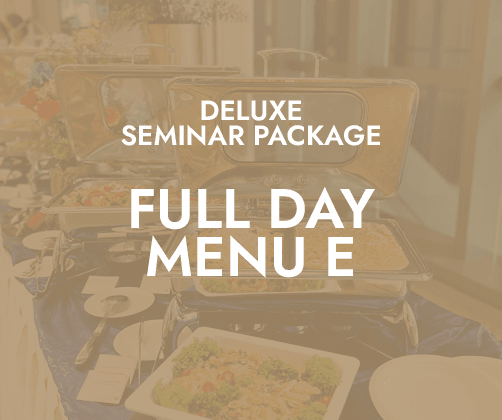 Deluxe Full Day Seminar Package E @ $25 ($27.25 w/GST) min 30pax