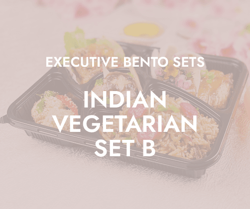 Indian Vegetarian $16.80/pax ($18.31 w/ GST) For Min 1 pax