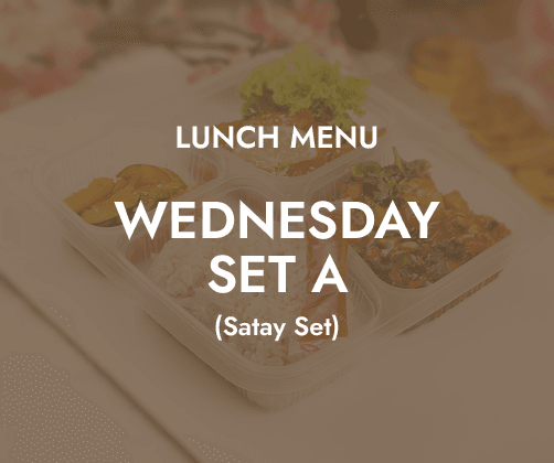 Lunch - Wednesday Set A $6.80/ pax ($7.41 w/ GST) Min 30 pax