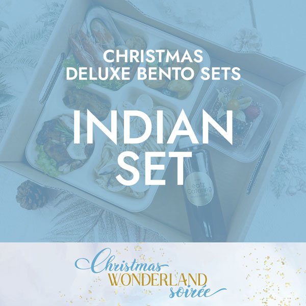 Christmas Deluxe Indian Set $23.80/pax ($25.94 w/ GST) Min 20 pax